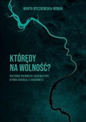 Którędy na... - Marta Byczkowska-Nowak -  Książka z wysyłką do Niemiec 