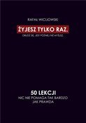 Książka : Żyjesz tyl... - Rafał Wicijowski
