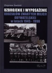 Bild von Uzbrojenie i wyposażenie oddziałów zwartych Milicji Obywatelskiej w latach 1945-1990