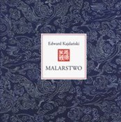 Malarstwo - Edward Kajdański -  Książka z wysyłką do Niemiec 