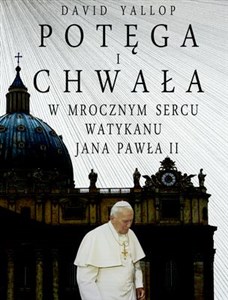 Bild von Potęga i chwała W mrocznym sercu Watykanu Jana Pawła II