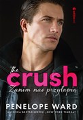 Polska książka : The Crush ... - Penelope Ward