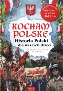 Bild von Kocham Polskę Historia Polski dla naszych dzieci