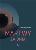 Książka : Martwy za ... - Ewa Dmowska