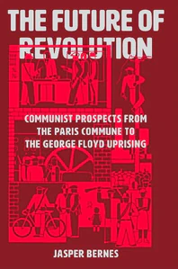 Obrazek BERNES, J: FUTURE OF REVOLUTION