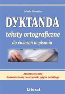Bild von Dyktanda teksty ortograficzne do ćwiczeń w pisaniu Autorskie teksty doświadczonej nauczycielki języka polskiego