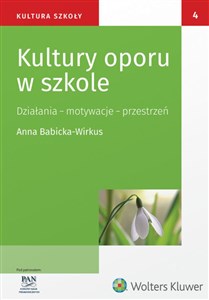 Bild von Kultury oporu w szkole Działania - motywacje - przestrzeń