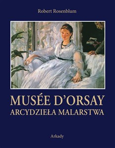 Obrazek Arcydzieła Malarstwa Musée d’Orsay Paintings in the Musée d’Orsay