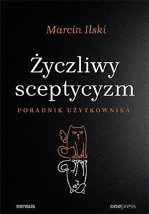 Obrazek Życzliwy sceptycyzm Poradnik użytkownika