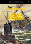 Piraci Kaj... - Wojciech Włódarczak -  Książka z wysyłką do Niemiec 