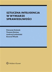 Obrazek Sztuczna inteligencja w wymiarze sprawiedliwości Między prawem a algorytmami