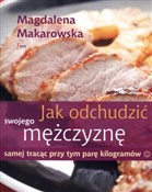 Polska książka : Jak odchud... - Magdalena Makarowska