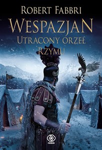 Obrazek Wespazjan Utracony orzeł Rzymu