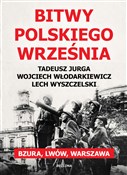 Książka : Bitwy pols... - Lech Wyszczelski, Wojciech Włodarkiewicz, Tadeusz Jurga