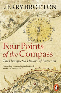 Obrazek BROTTON, J: FOUR POINTS OF THE COMPASS