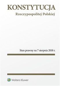 Obrazek Konstytucja Rzeczypospolitej Polskiej Stan prawny na 7 sierpnia 2018 r.
