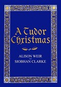 A Tudor Ch... - Alison Weir, Siobhan Clarke -  polnische Bücher