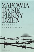 Zapowiada ... - Seweryna Szmaglewska -  Książka z wysyłką do Niemiec 