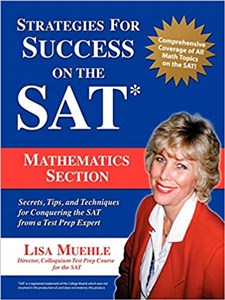 Bild von Strategies for Success on the SAT Mathematics Section:Secrets, Tips and Techniques for Conquering the SAT from a Test Prep Expert