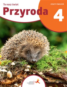Obrazek To nasz świat. Przyroda 4. zeszyt ćwiczeń
