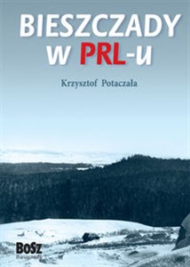 Obrazek Bieszczady w PRL-u