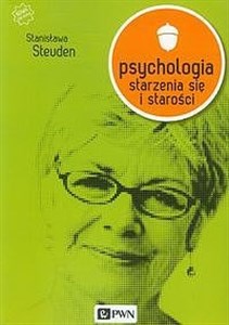 Obrazek Psychologia starzenia się i starości