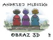 Zobacz : Obraz 3D - Andrzej Mleczko