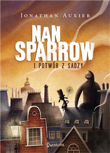 Obrazek Nan Sparrow i potwór z sadzy