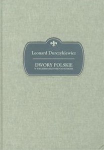 Bild von Dwory polskie w Wielkiem Księstwie Poznańskiem