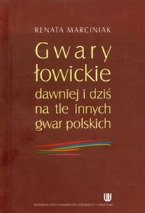 Bild von Gwary łowickie dawniej i dziś na tle innych gwar polskich