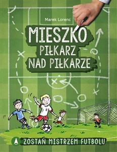 Obrazek Mieszko piłkarz nad piłkarze