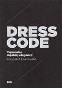 Dress Code... - Krzysztof Łoszewski, Jerzy Malinowski -  Polnische Buchandlung 