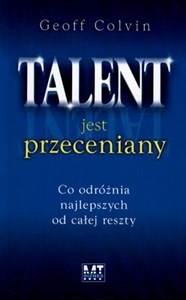 Obrazek Talent jest przeceniany Co odróżnia najlepszych od całej reszty