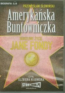 Bild von [Audiobook] Amerykańska Buntowniczka Burzliwe życie Jane Fondy