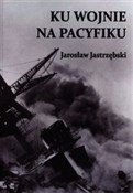 Polnische buch : Ku wojnie ... - Jarosław Jastrzębski