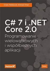 Bild von C# 7 i .NET Core 2.0 Programowanie wielowątkowych i współbieżnych aplikacji