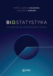 Obrazek Biostatystyka Od podstaw do zaawansowanych metod