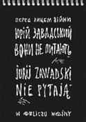 Nie pytają... - Jurij Zawadski - buch auf polnisch 