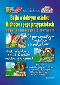 Obrazek Bajki o dobrym Osiołku Kichocie i jego przyjaciołach Bajki edukacyjne z morałem.