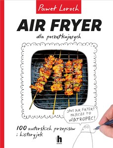 Obrazek Air Fryer dla początkujących