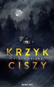 Polnische buch : Krzyk cisz... - Piotr Łatacz