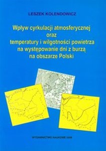 Bild von Wpływ cyrkulacji atmosferycznej oraz temperatury i wilgotności powietrza na występowanie dni z burzą na obszarze Polski