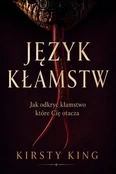 Język kłam... - Kirsty King -  Książka z wysyłką do Niemiec 