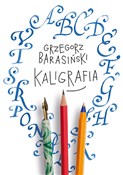 Polnische buch : Kaligrafia... - Grzegorz Barasiński