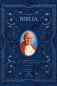 Obrazek Biblia domowa z błogosławieństwem Jana Pawła II Biblia w okolicznościowej obwolucie z Sanktuarium Św. Jana Pawła II
