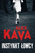 Instynkt ł... - Alex Kava -  Książka z wysyłką do Niemiec 