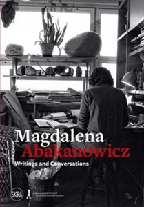 Obrazek Magdalena Abakanowicz: Writings and Conversations