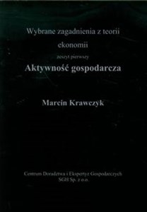 Bild von Aktywność gospodarcza Wybrane zagadnienia z teorii ekonomii, zeszyt pierwszy