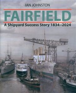 Bild von Fairfield A Shipyard Success Story 1834 - 2024