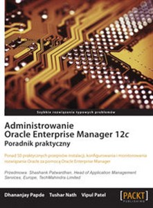 Obrazek Administrowanie Oracle Enterprise Manager 12c Poradnik praktyczny Poradnik praktyczny